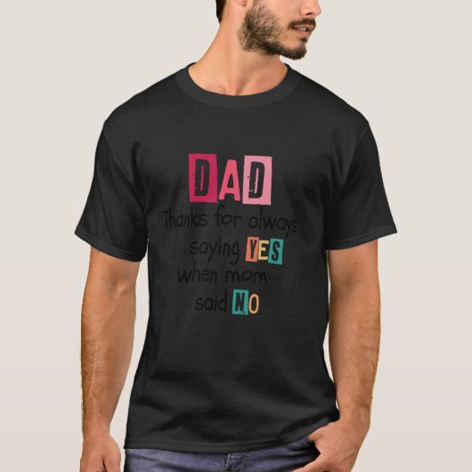 T-shirt Papa remercie toujours de dire OUI quand maman a d (Devant)