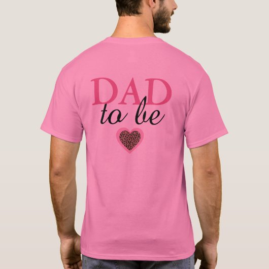 T-shirt Papa sera léopard et Baby shower rose (Dos)
