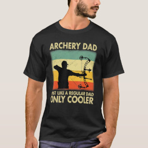 T-shirt Papa Tir À L'Arc Comme Un Père Régulier Seulement