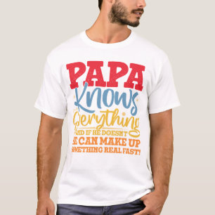 T-shirt PAPA Tout savoir Fête des pères Cool Père Amusant