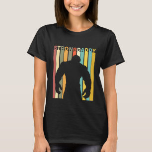 T-shirt Papa Tu Es Aussi Forte Que Ça N'Est Pas Un Papa Bo