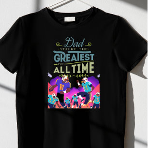 T-shirt papa, tu es le meilleur de tous les temps