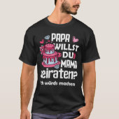 T-shirt Papa Tu veux épouser maman Joyeuse Saint-Valentin (Devant)