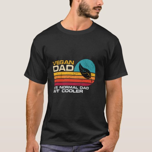 T-shirt Papa végan comme un papa normal mais plus cool Fun (Devant)