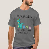 T-shirt Papasaurus T Rex Dinosaur Papa Family Matching Fat (Devant)