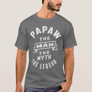 T-shirt Papaw The Man The Myth The Legend Daddy Don