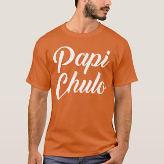 T-shirt Papi Chulo Spanish Apparel ami