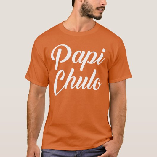 T-shirt Papi Chulo Spanish Apparel ami (Devant)