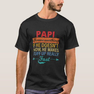 T-shirt Papi sait tout Grand-père est jour de da