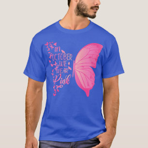 T-shirt Papillon En Octobre Nous Portons Le Cancer Du Sein