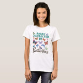T-shirt Papillon facilement distrait par les papillons (Devant entier)