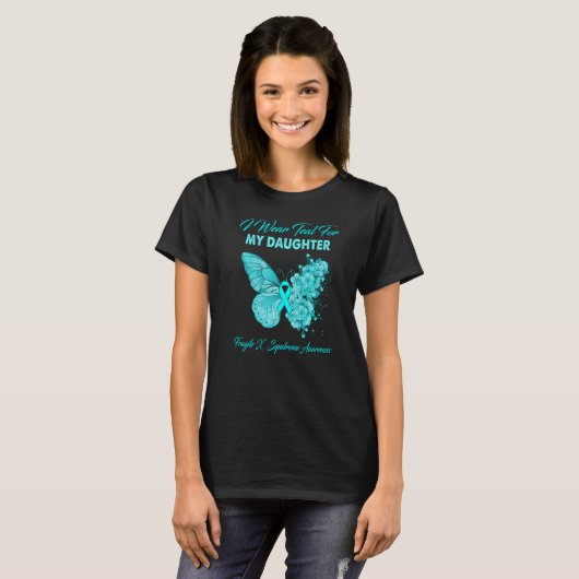 T-shirt Papillon Je Porte Turquoise Pour Ma Fille Fragile (Devant entier)