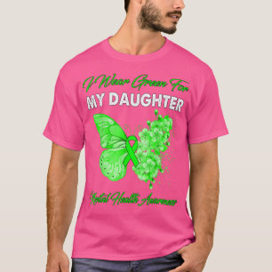 T-shirt Papillon Je Porte Vert Pour Ma Fille Soins Mentaux