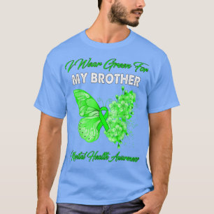 T-shirt Papillon Je Porte Vert Pour Mon Frère Santé Mental