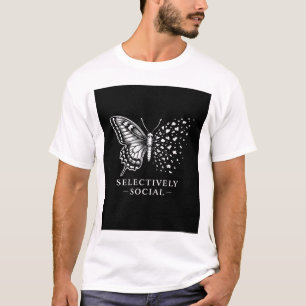 T-shirt Papillon sélectivement sociable, sarcastique, humo