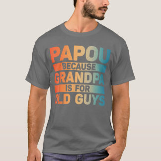T-shirt Papou Design For Grandpa From Grandkids Fathers Da