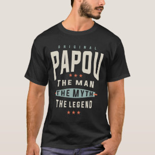 T-shirt Papou L'Homme Le Mythe La Légende