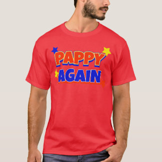T-shirt Pappy Again Pregnancy Announcement Funny Baby Reve