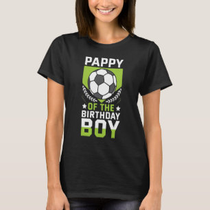 T-shirt Pappy Of The Birthday Boy Soccer Player Équipe Ann