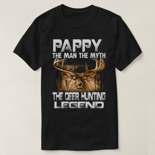 T-shirt PAPPY The Man The Myth The Deer Hunter Legend (Design devant)