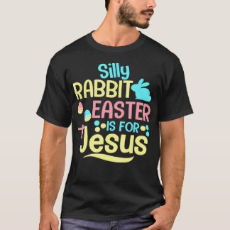 T-shirt Pâques De Lapin Silly Est Pour Jésus Religion Chré