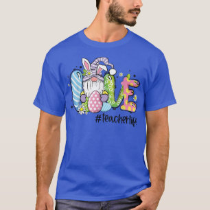 T-shirt Pâques Gnome Amour Enseignant Vie Funny Bunny Ense