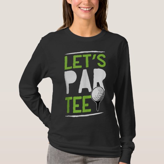 T-shirt Par drôle Golf Let's Par Tee (Devant)