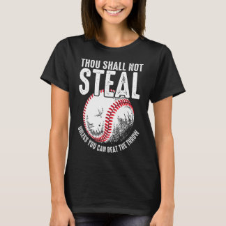 T-shirt Par la Bible Tu ne Voleras Point Sauf Si Tu Peux B