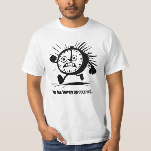 T-SHIRT PAR LES TEMPS QUI COURENT ! 