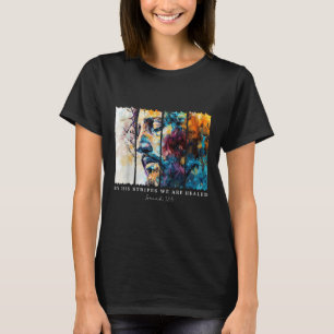 T-shirt Par Ses Stripes Nous Sommes Guéri Jésus Christian