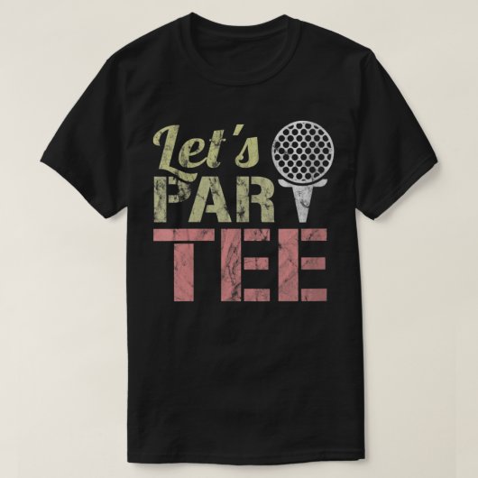 T-shirt Par-Tee - Faisons la fête - Blague de golf - Drôle (Design devant)