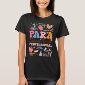 T-shirt Para Dream Team Paraprofessional First Day Back To (Devant)