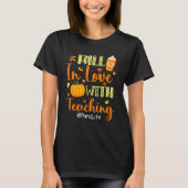 T-shirt Para Life Fall In Love With Teaching Autumn Vibes (Devant)