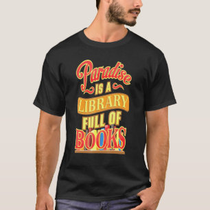 T-shirt Paradis de la bibliothèque de lecture des addicts