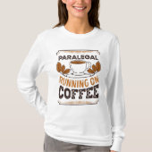 T-shirt Paralegal en cours d'exécution sur Café Caffeine C (Devant)