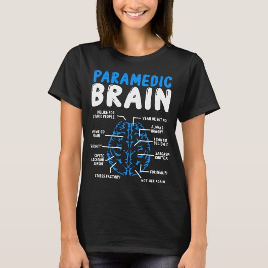 T-shirt Paramedic Brain Paramedic School EMT EMS Week (Devant)
