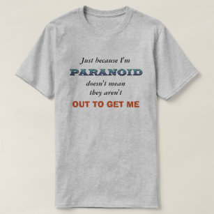 T-shirt Paranoïde drôle