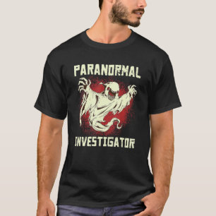 T-shirt Paranormal Chercheur Fantôme Chasse Paranormal E