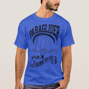 T-shirt ParapenteNé Pour Voler Monde Parapente Sports