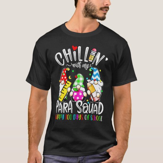 T-shirt Paraprofessional Para Squad Chillin Gnome 100 Days (Devant)