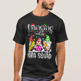 T-shirt Paraprofessional Para Squad Hanging Gnomes Christm