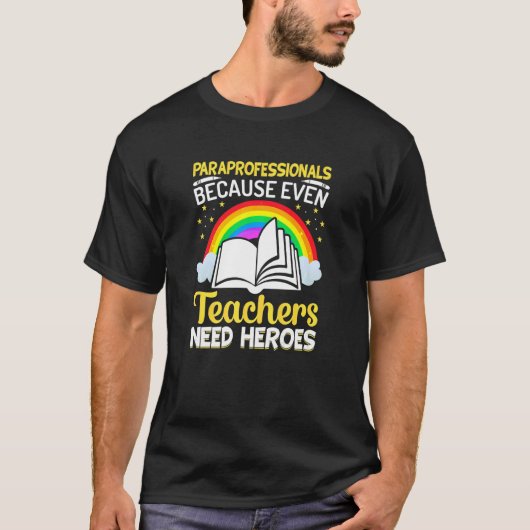 T-shirt Paraprofessionnels parce que même les enseignants  (Devant)
