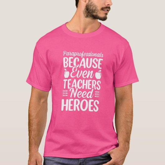 T-shirt Paraprofessionnels Parce Que Même Les Enseignants (Devant)