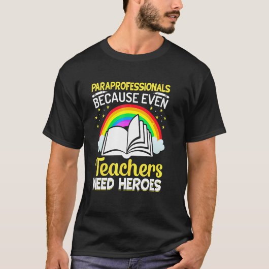 T-shirt Paraprofessionnels Parce que Même les Enseignants (Devant)