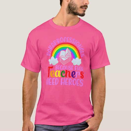 T-shirt Paraprofessionnels parce que même les enseignants (Devant)