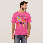 T-shirt Paraprofessionnels Parce Que Même Les Enseignants (Devant entier)