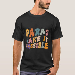 T-shirt Paras Rendre Possible Enseignant Paraprofessionnel