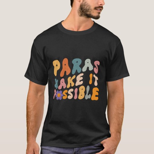 T-shirt Paras Rendre Possible Enseignant Paraprofessionnel (Devant)