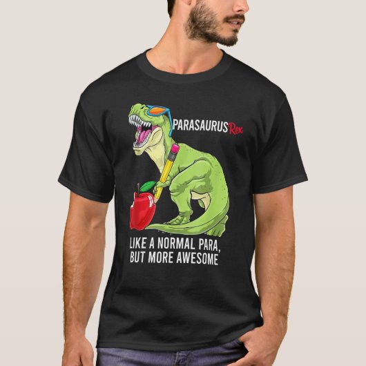 T-shirt Parasaurus Rex Comme Un Para Normal Mais Plus Géni (Devant)