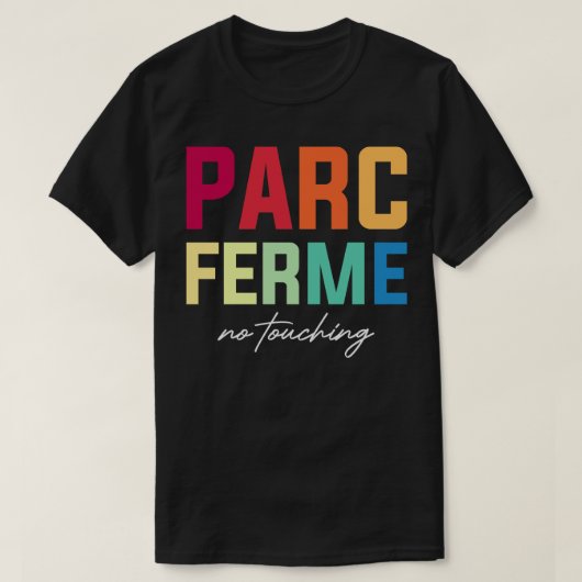 T-shirt Parc Ferm No Touch F1 Design (Design devant)